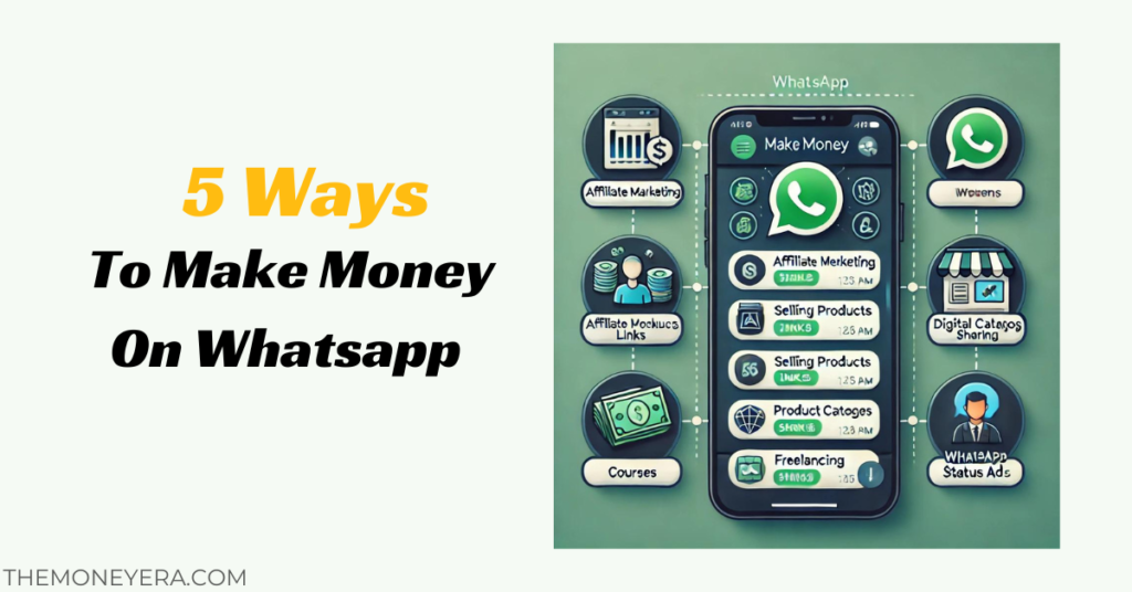 5 Ways To Make Money On Whatsapp