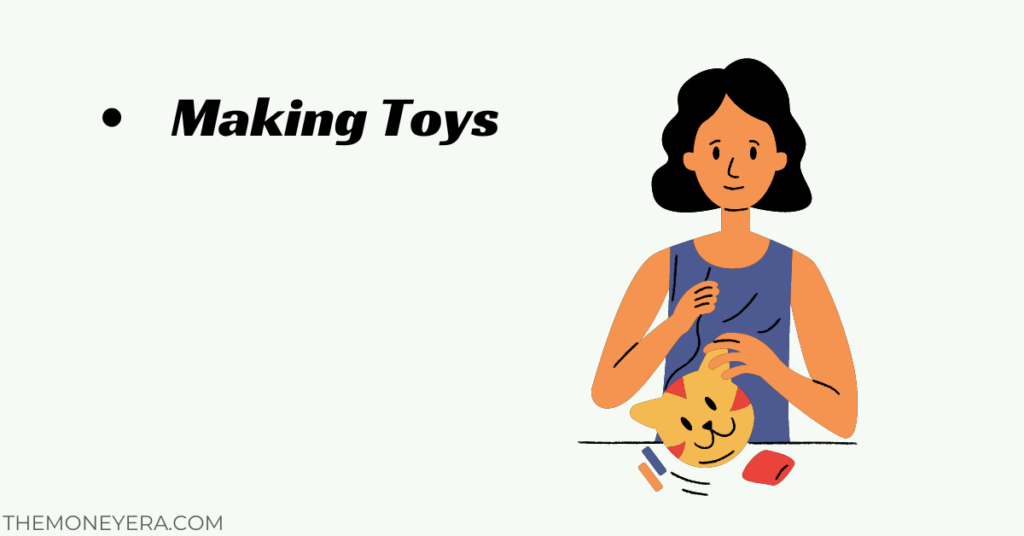 Earn Money From Home For Ladies By making toys