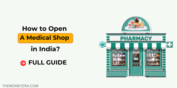 How to Open a Medical Shop in India