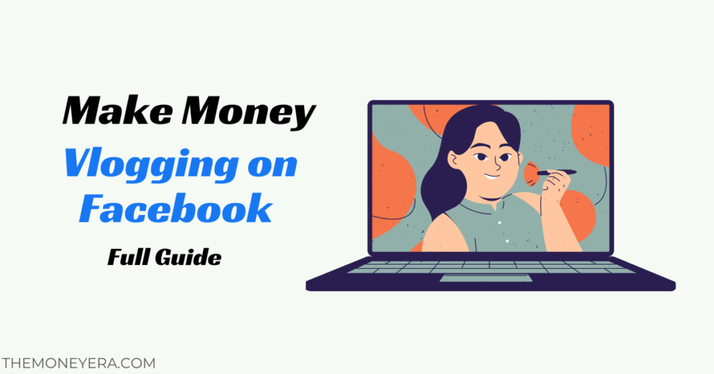 How to make money vlogging on Facebook