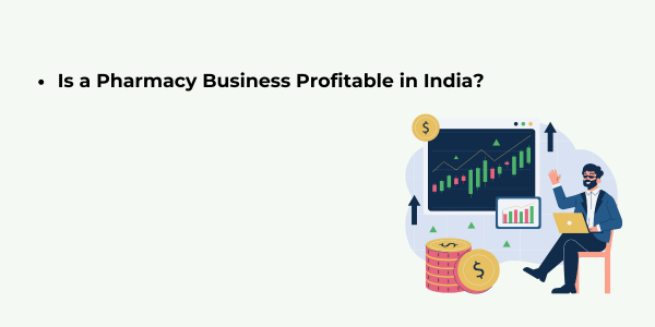 Is a Pharmacy Business Profitable in India