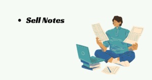 Sell Study Notes and Earn Money In India